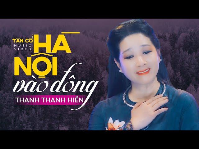 Vọng Cổ Hà Nội Vào Đông - Thanh Thanh Hiền | Official MV