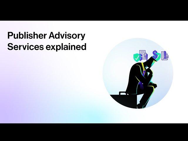 Publisher Advisory Services explained