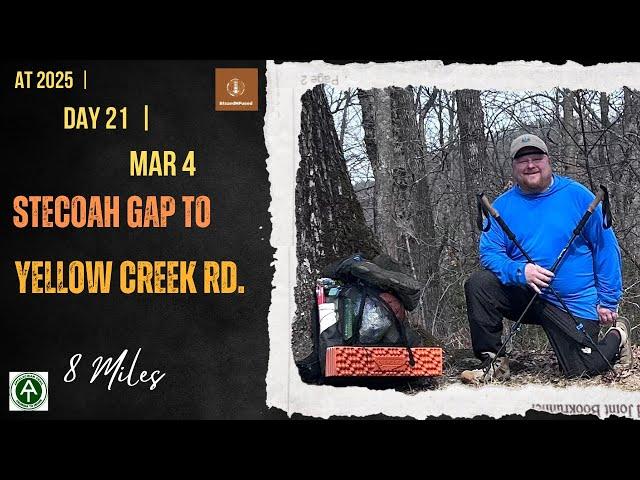 Day 21 AT 2025 Mar 4  |  Stecoah Gap to Yellow Creek Rd 8 miles