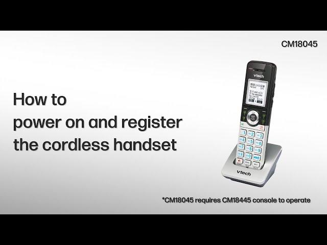 Power on and register the Handset - VTech CM-series 4-Line Small Business System