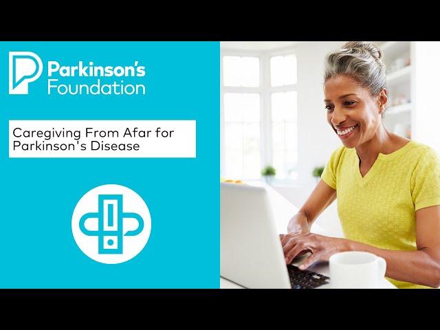 Parkinson's Disease Care Partners: Caregiving From Afar