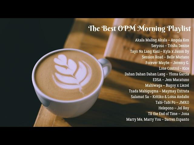 The Best of OPM Morning Playlist