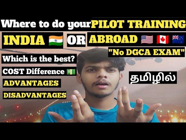 PILOT TRAINING INDIA or ABROAD ? Which is the BEST ? | Tamil Aviation | Aviation Addict |