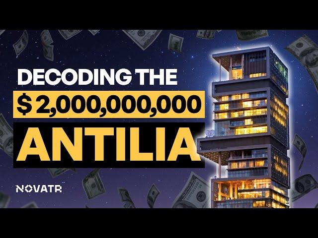 Exploring The Iconic ANTILIA HOUSE Architecture - The Most Expensive Private Residence | Novatr