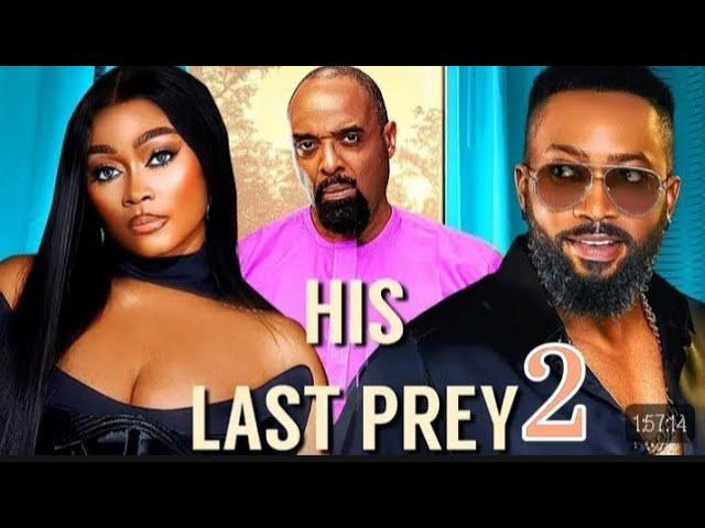 HIS LAST PREY Part 2/ Nollywood Movies 2024/ Frederick Leonard /Tana Adelana/Kalu Ikeagwu/SusanJimah