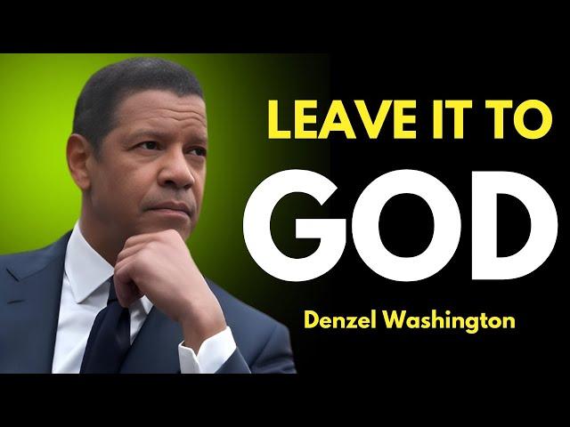 Leave Everything in God Hand - Motivation By Denzel Washington #godhand #leaveeverythingandwander