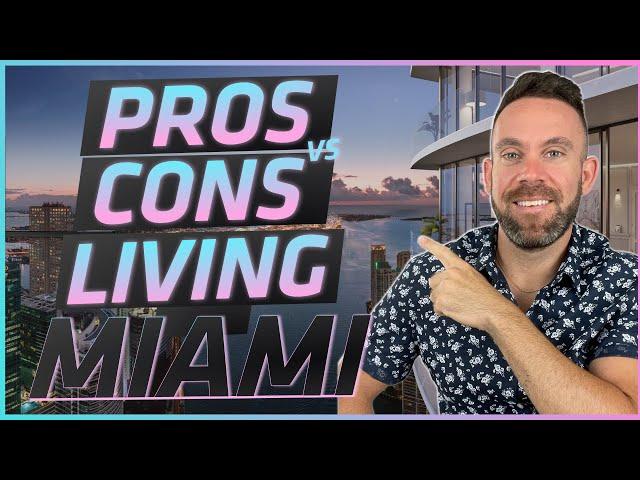 Living In MIAMI: Pros & Cons (After 20 Years)