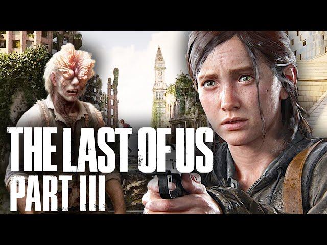 The Last of Us Part 3 Huge Update...