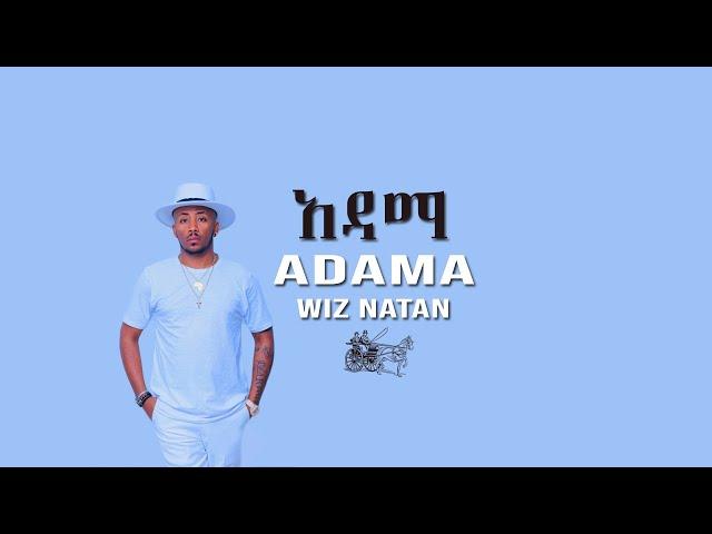 Wiz natan Adama New music