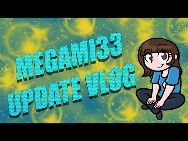 Megami33 June Update Vlog!