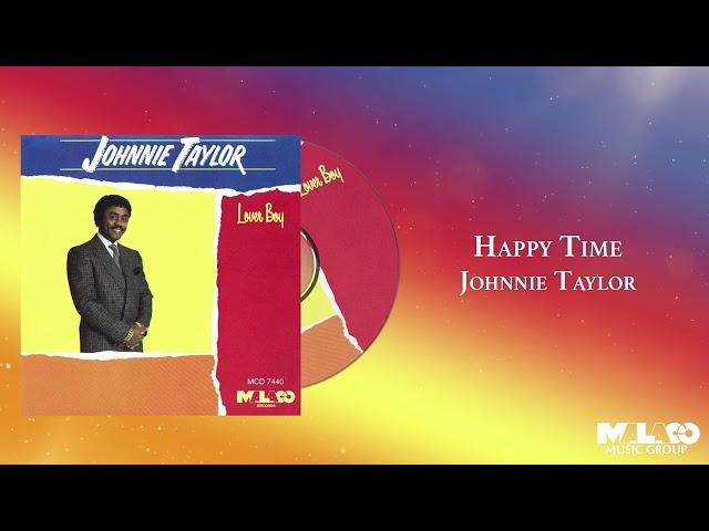 Johnnie Taylor -  Happy Time