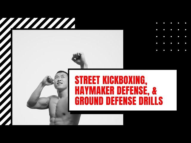 Street Kickboxing, Haymaker Defense, & Ground Defense (Maryland Jeet Kune Do Self Defense Severn)