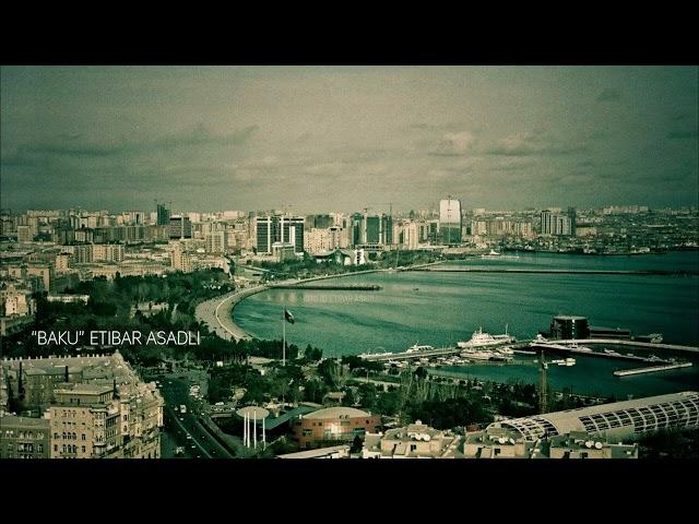 Baku (Soundtrack Məhəllə) - Etibar Asadli