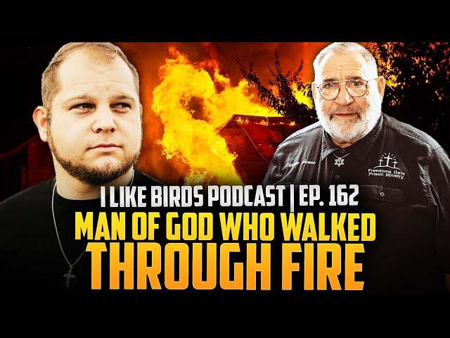 Man of God Who Walked Through Fire - with Charlie Owens (Ep. 162)