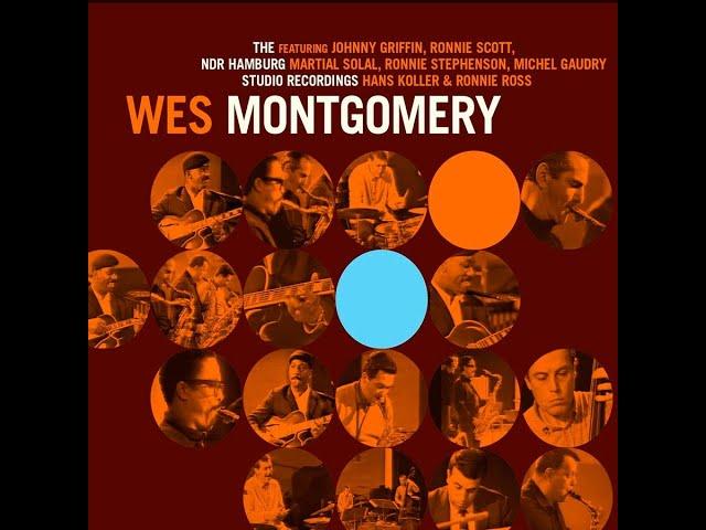 Wes Montgomery - The NDR Hamburg Studio Recordings (Full Album)