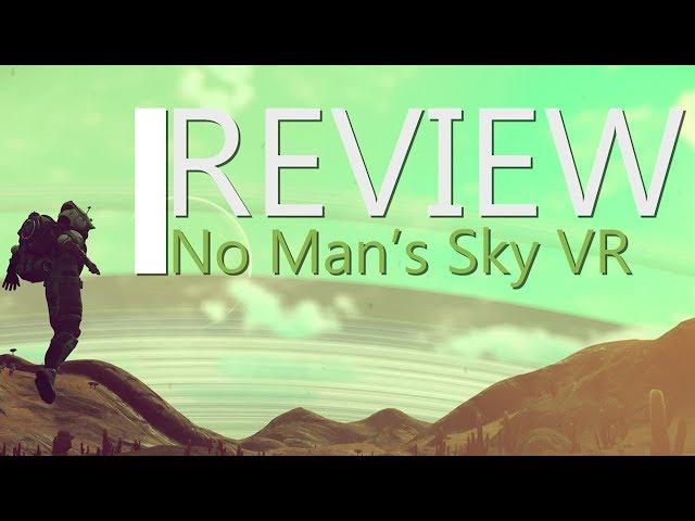 No Man's Sky VR Review (Hello Games) - Rift, Vive, Index, PSVR