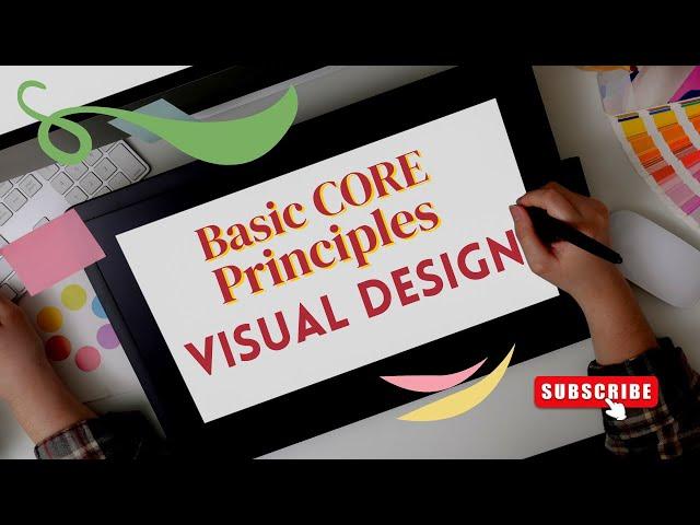 BASICS CORE PRINCIPLES FOR VISUAL DESIGN