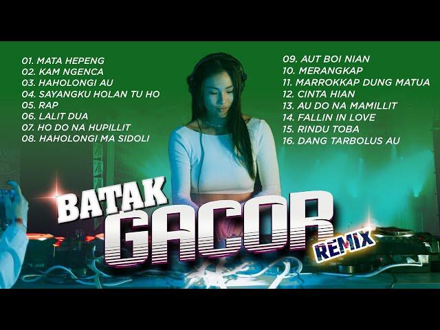 REMIX BATAK GACOR - DJ REMIX BATAK || MATA HEPENG