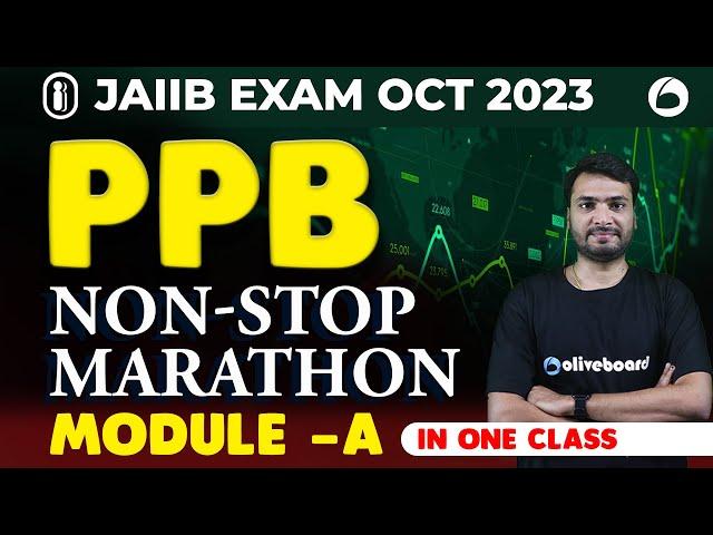 JAIIB Principles and Practices of Banking | Complete Module A | JAIIB PPB Marathon | JAIIB Oct 2023