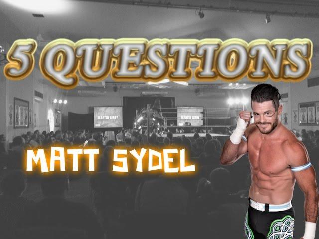 Matt Sydel ( aka Evan Bourne ) answers 5 questions for Rob Maltman