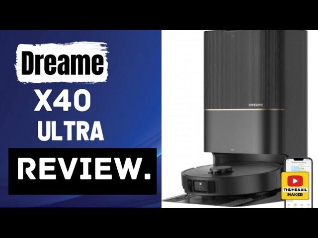 Dreame X40 Ultra review.