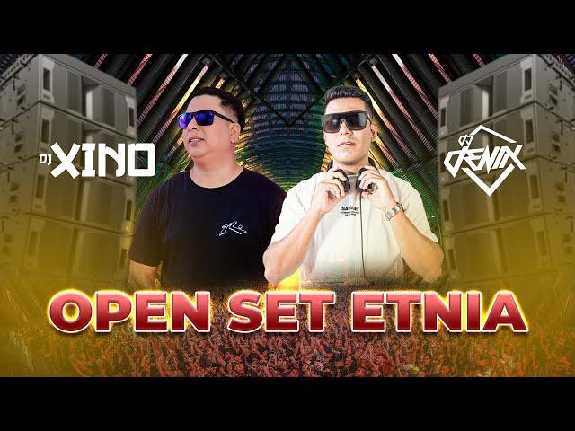 DJ XINO ft DJ DENIX - OPEN SET ETNIA (La Ranger, Gata Only, Reparto, Electrónica, Manuel Turizo)