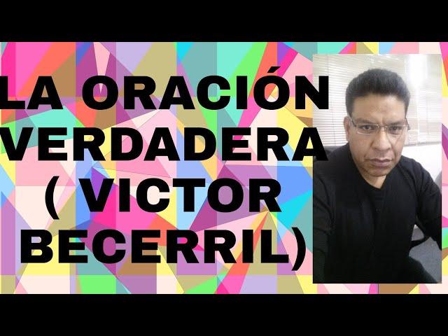 LA ORACIÓN VERDADERA (VICTOR BECERRIL)