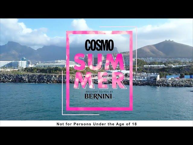 COSMO Summer, sponsored by Bernini | COSMO Events | Cosmopolitan SA