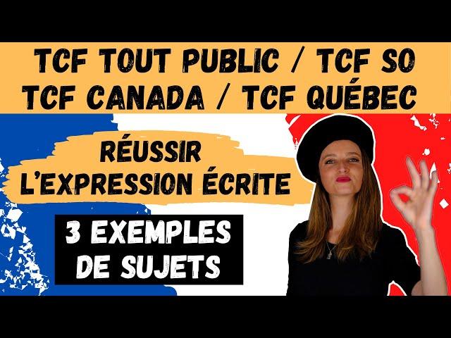  TCF Tout Public - TCF SO - TCF Canada - TCF Québec - Tips for success in written expression 