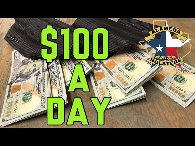 $100 a day with Kydex.