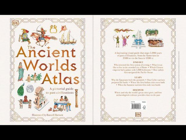 The Ancient Worlds Atlas: A Pictorial Guide to Past Civilizations