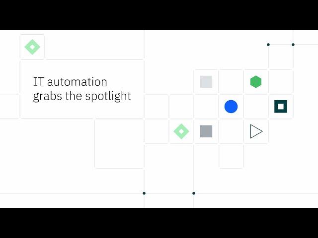 IT automation grabs the spotlight