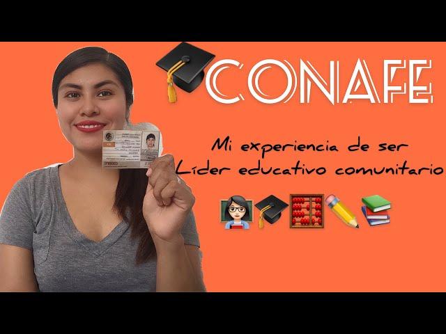 CONAFE La experiencia de ser Líder Educativo Comunitario‍