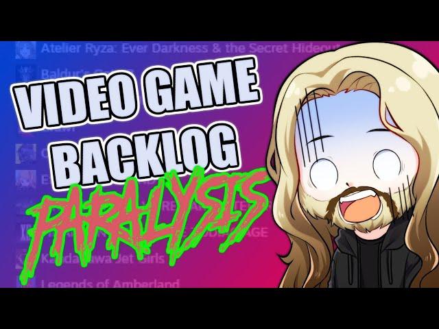 Video Game Backlog Paralysis - RPG Fortress