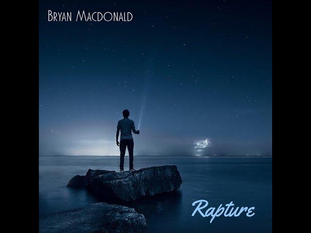 Bryan Macdonald   Rapture