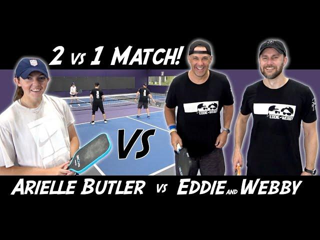 Eddie and Webby vs Arielle Butler |  2 vs 1 Pickleball Match