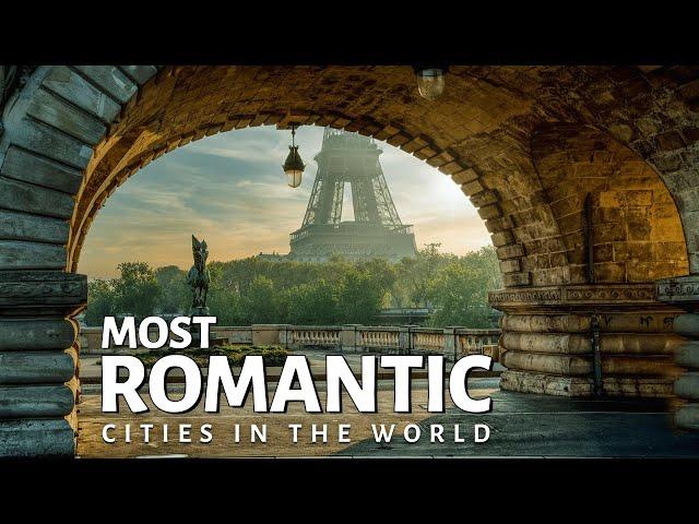 Most Romantic Cities in the World