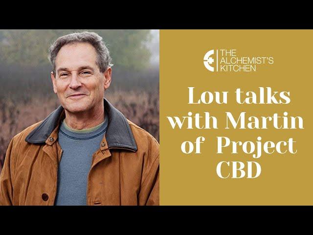 The Alchemist's Kitchen talks with Martin Lee founder of Project CBD