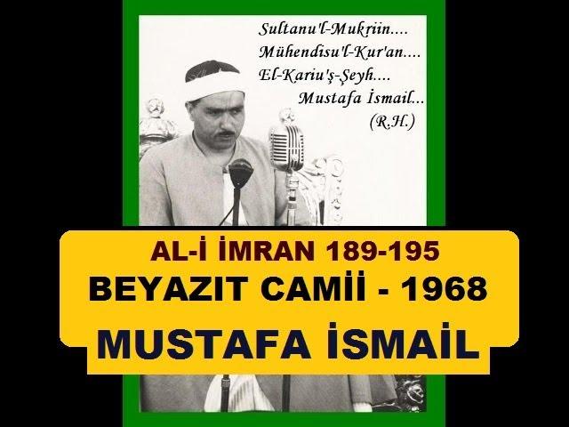 1968 Türkiye Beyazıt Camii - Mustafa İsmail (مصطفى اسماعيل فى تركيا عام ١٩٦٨) Al-i İmran 189-195