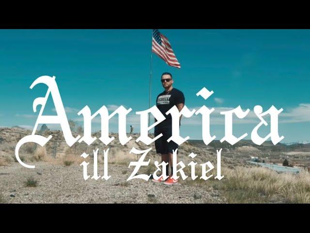 ILL ZakieL - America (Official Music Video)