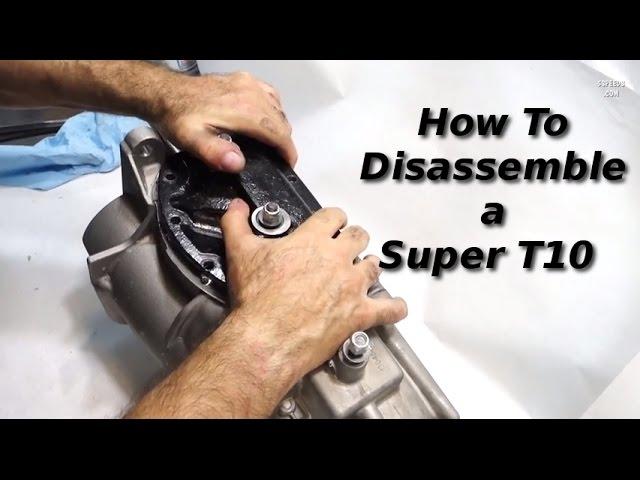 How To Disassemble a Super T10 4 Speed