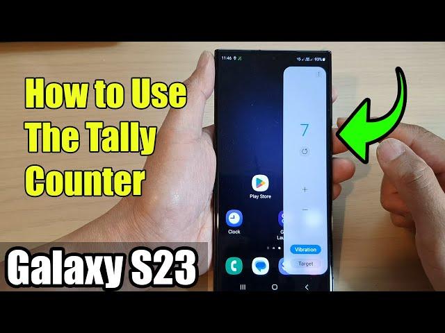 Galaxy S23's: How to Use The Tally Counter