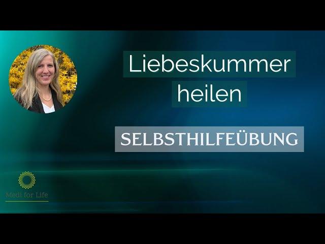 Wie du Beziehungsschmerz heilst | Eine Anleitung zur Selbsthilfe | Liebeskummer überwinden