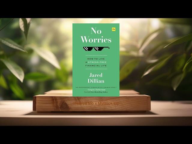 [Review] No Worries: How to live a stress free financial life (Jared Dillian) Summarized