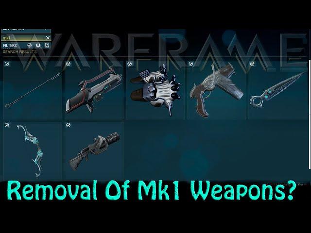 Warframe - Removal Of Mk1 Weapon Clarification