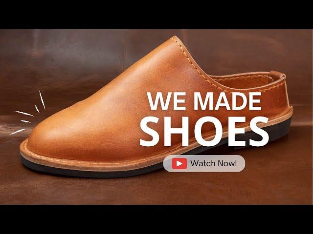 How we made our first pair of handmade shoes - behind the scenes