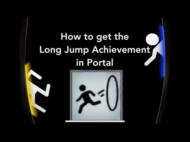 Portal - Long Jump Achievement Guide (Easiest Method)