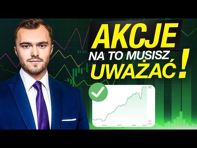 Musisz to wiedzieć ZANIM Kupisz Akcje!