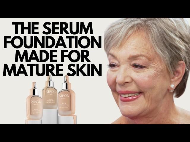 The SERUM FOUNDATION Changing Mature Skin | Nikol Johnson