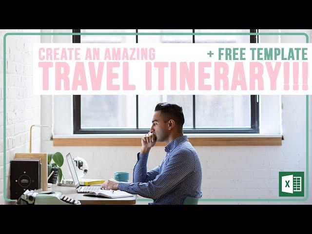 Create an Amazing Travel Itinerary!!! | Microsoft Excel Tutorial + FREE TEMPLATE